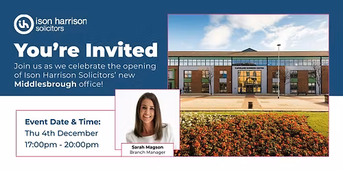 Middlesbrough Branch Launch Event - Ison Harrison Solicitors