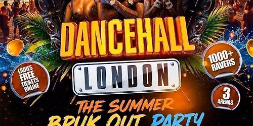 DANCEHALL LONDON - THE BIGGEST SUMMER BASHMENT PARTY - 1000+ RAVERS