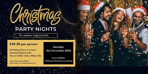 Saturday 6th December 2025 - Christmas Party Night at Langley Castle Hotel