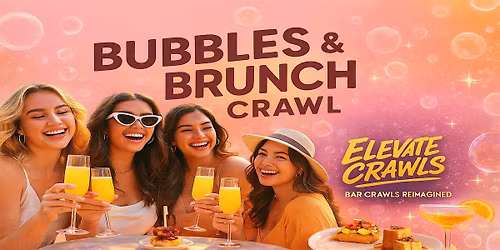 Bubbles & Brunch Crawl