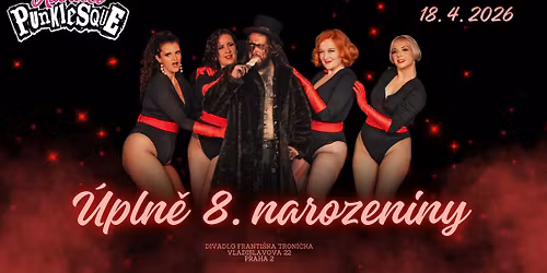 Kabaret Punklesque - \u00dapln\u011b 8. narozeniny