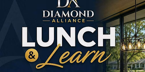Diamond Alliance Lunch & Learn: Selling New Construction for Realtors