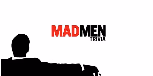 MAD MEN TRIVIA: A Free trivia event at The Lincoln Lodge