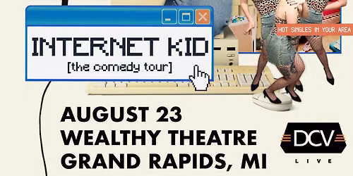 FunkyFrogBait Presents: Internet Kid (The Comedy Tour)