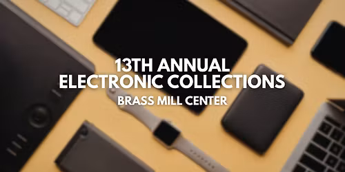 13th Annual Electronic Collections Event