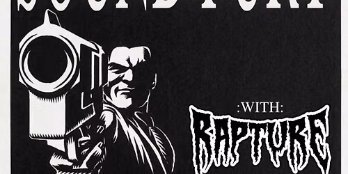 THE SOUND AND THE FURY w\/ Rapture  \u2022 THE RINO