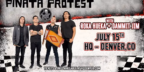 Pi\u00f1ata Protest with Roka Hueka + Dammit Jim 