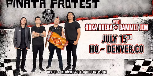Pi\u00f1ata Protest with Roka Hueka + Dammit Jim
