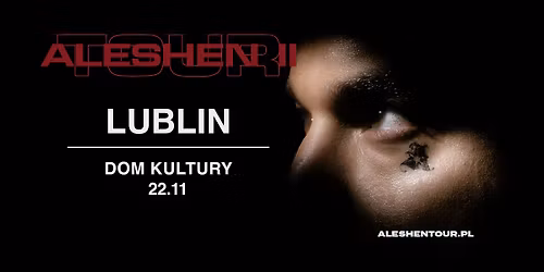 ALESHEN TOUR | LUBLIN