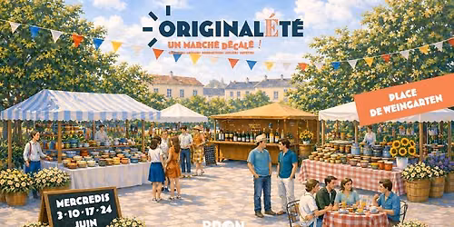 Original\u00c9t\u00e9 2026 : un march\u00e9 d\u00e9cal\u00e9 ! - 17 juin