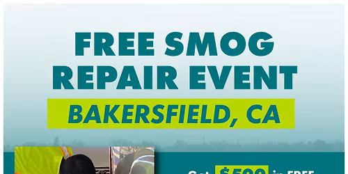 Free Smog Repair Event - BAKERSFIELD!