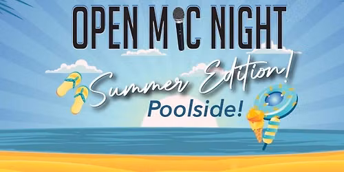Open Mic Night Summer Addition