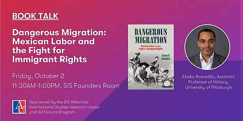 Book Talk: Eladio Bobadilla's "Dangerous Migration"