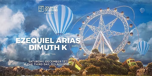 EZEQUIEL ARIAS [ANJUNADEEP] + Dimuth K | Double Headliner - Melbourne