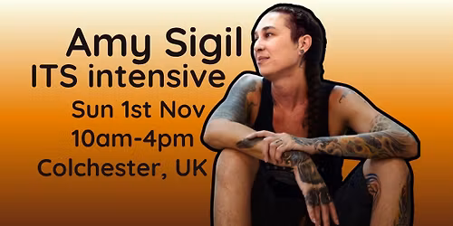 Amy Sigil ITS Mini-Intensive in Colchester, UK
