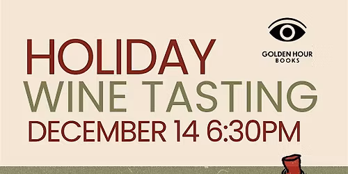 Holiday Wine Tasting at Golden Hour Books