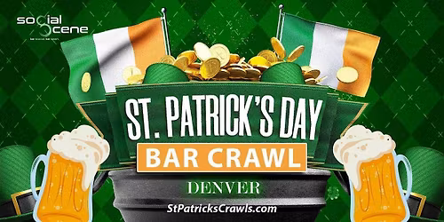 2026 Denver St Patrick\u2019s Day Bar Crawl Saturday All Access