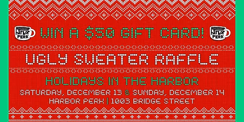 Ugly Sweater Raffle during Holidays in the Harbor