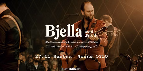 Stein Torleif Bjella - Innegubbens Dr\u00f8ymejul \/\/ Sentrum Scene \/\/ Pres. av All Things Live