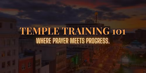 Temple Training 101