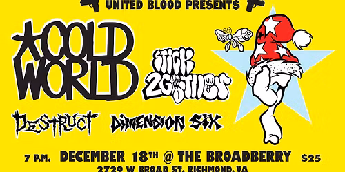 Cold World, Stick Together, Destruct, Dimension Six at The Broadberry 12\/18\/25