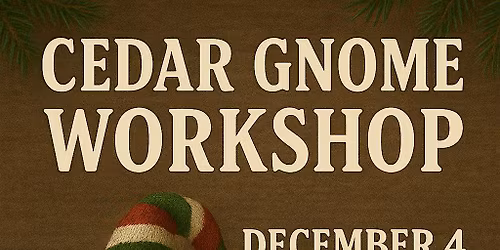 Cedar Gnome Holiday Workshop-Perfect for a Christmas gift or holiday decor