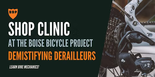 Shop Clinic | Demystifying Derailleurs