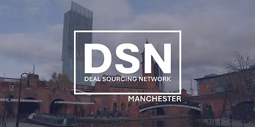 Deal Sourcing Network Manchester