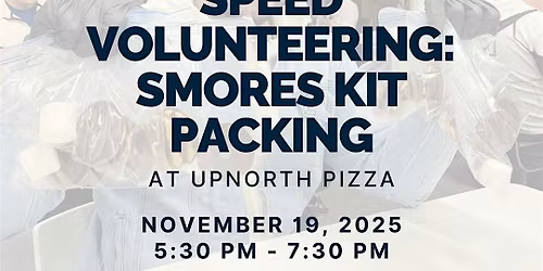 SPEED VOLUNTEERING: S'mores Kit Packing