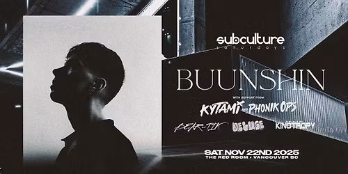 BUUNSHIN + Kytami and Phonik Ops at SUBculture Saturdays