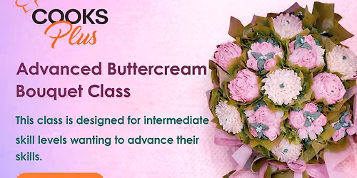 Advanced Buttercream Bouquet Class