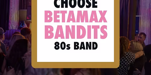 Betamax Bandits LIVE at The Duchess