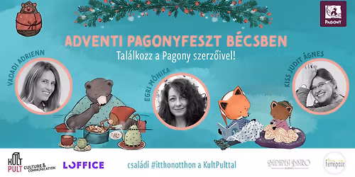 Adventi PagonyFeszt B\u00e9csben - csal\u00e1di #itthonotthon a KultPulttal