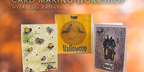 Card Making Workshop with Lisa Roberts (AM class)