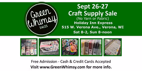 Green Whimsy ART & CRAFT SUPPLY Consignment Sale Sept 26-27, 2026 in Verona, WI