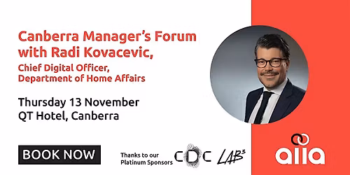 Canberra Manager\u2019s Forum with Radi Kovacevic, Department of Home Affairs