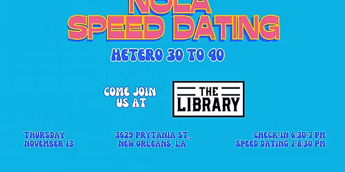 11\/13 - NOLA Speed Dating @ The Library