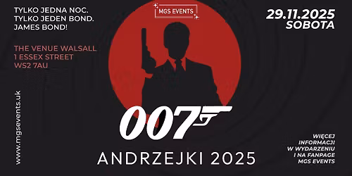 JAMES BOND 007 \ud83d\udc8e ANDRZEJKI 2025 \ud83c\udfa9\ud83c\udf78 Walsall