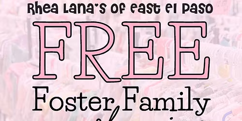 Rhea Lana's of East El Paso FREE foster shopping 