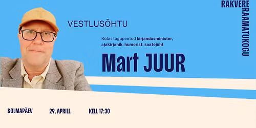 Vestlus\u00f5htu Mart Juurega
