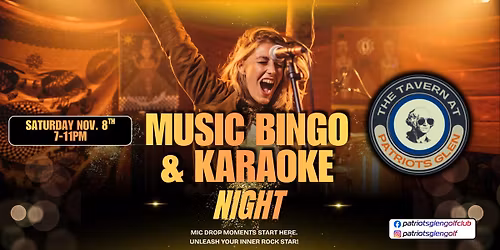 \ud83c\udfa4 Music Bingo & Karaoke Night at The Tavern at Patriots Glen \ud83c\udfb6