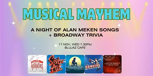 Musical Mayhem! Alan Menken Edition