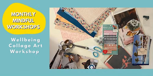 Wellbeing Collage Art Workshop