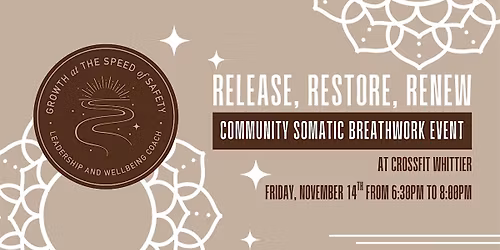 Release, Restore, Renew - A Free Community Somatic Breathwork Event