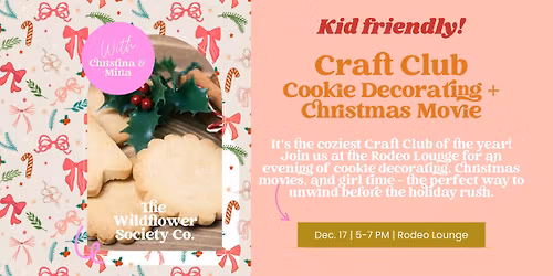 Wildflower Craft Club: Cookie Decorating + Christmas Movie!