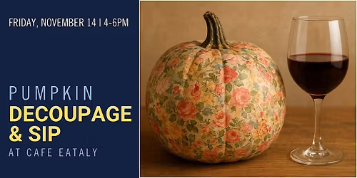 Pumpkin Decoupaging & Sip