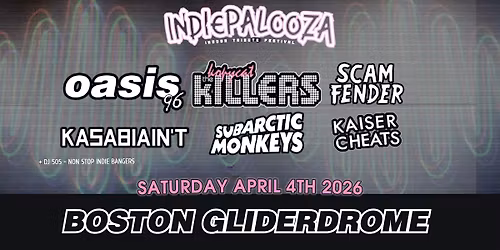 Indiepalooza - Boston Gliderdrome - 4th April 2026