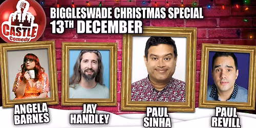 Castle Comedy Biggleswade - The BIG Christmas Show