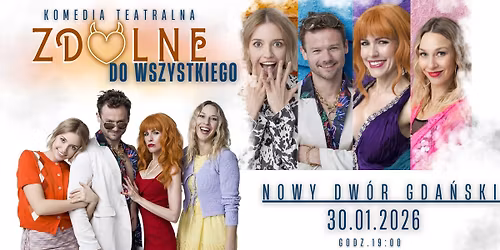 NOWY DW\u00d3R GDA\u0143SKI \/ ZDOLNE DO WSZYSTKIEGO - spektakl komediowy