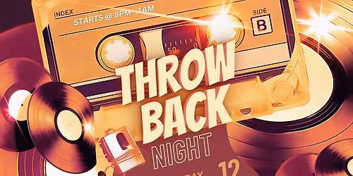 \ud83c\udf89 2010s THROWBACK NIGHT \ud83c\udf89